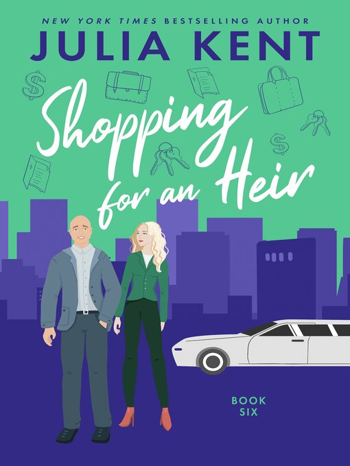 Title details for Shopping for an Heir by Julia Kent - Available